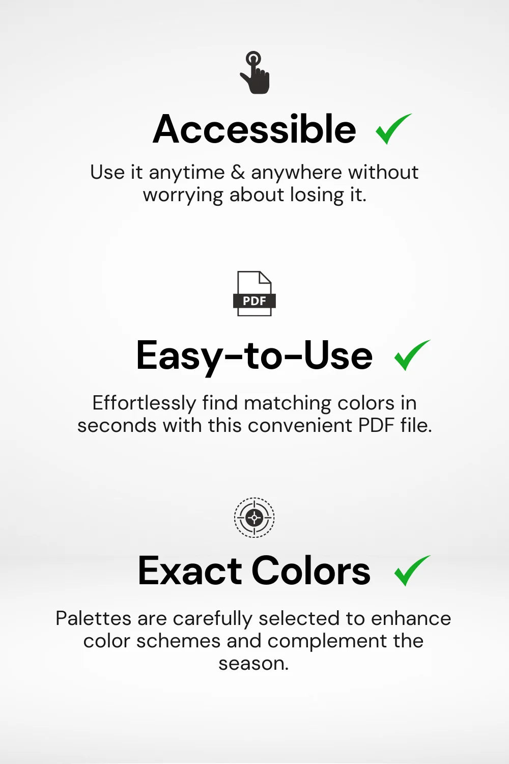 Displaying palette features: accessible, easy to use, and exact colors.