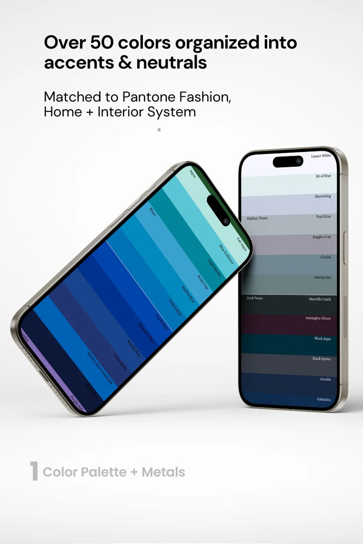 Two phones displaying actual palette colors, text above stating over 50 colors organized into accents and neutrals. Phrase 'matched to Pantone Fashion Home + Interior System’ below.