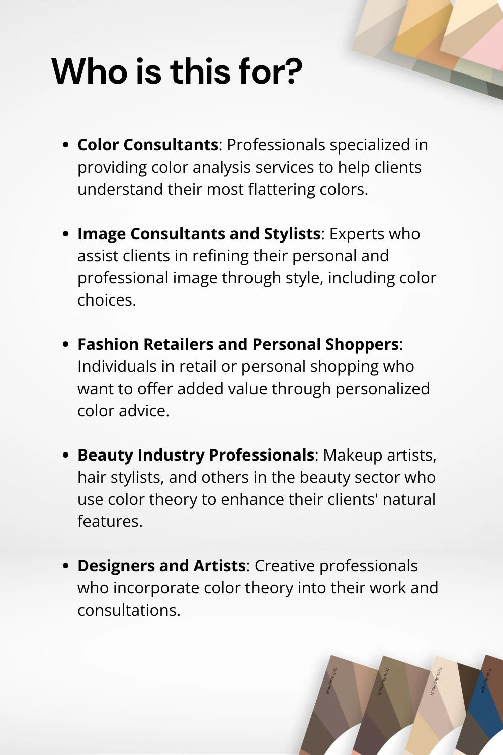 Target audience for the Color Analysis Printable Face Frames Kit: color consultants, image consultants and stylists, fashion retailers, personal shoppers, beauty industry professionals, designers, and artists.