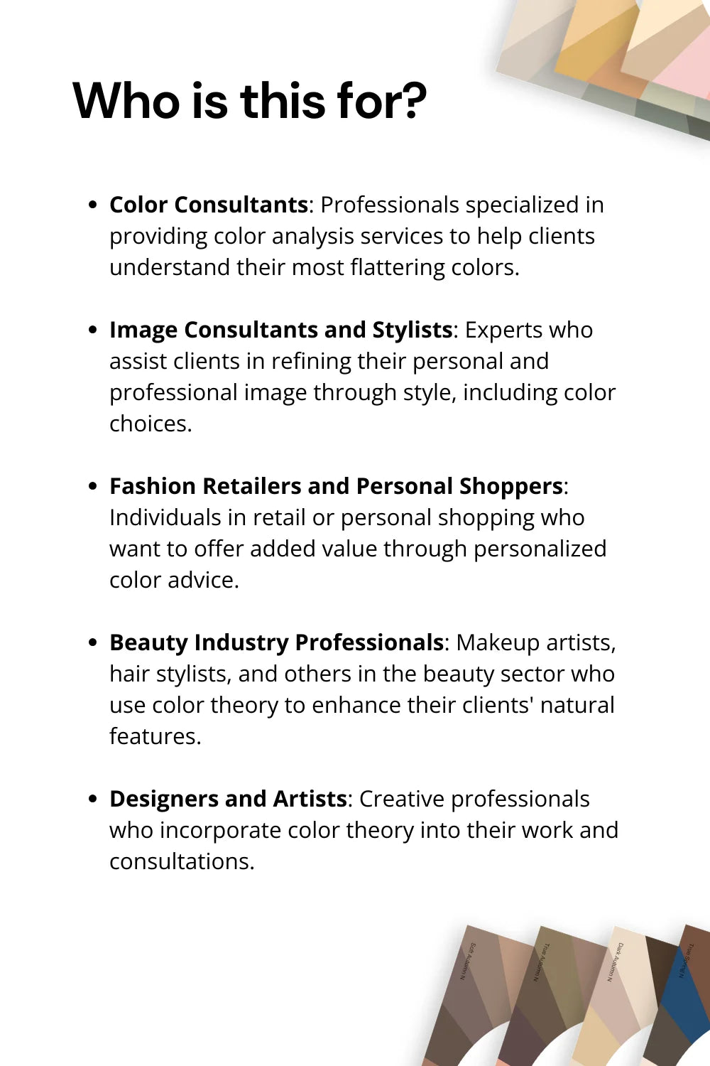 Target audience for the Color Analysis Printable Face Frames Kit: color consultants, image consultants and stylists, fashion retailers, personal shoppers, beauty industry professionals, designers, and artists.