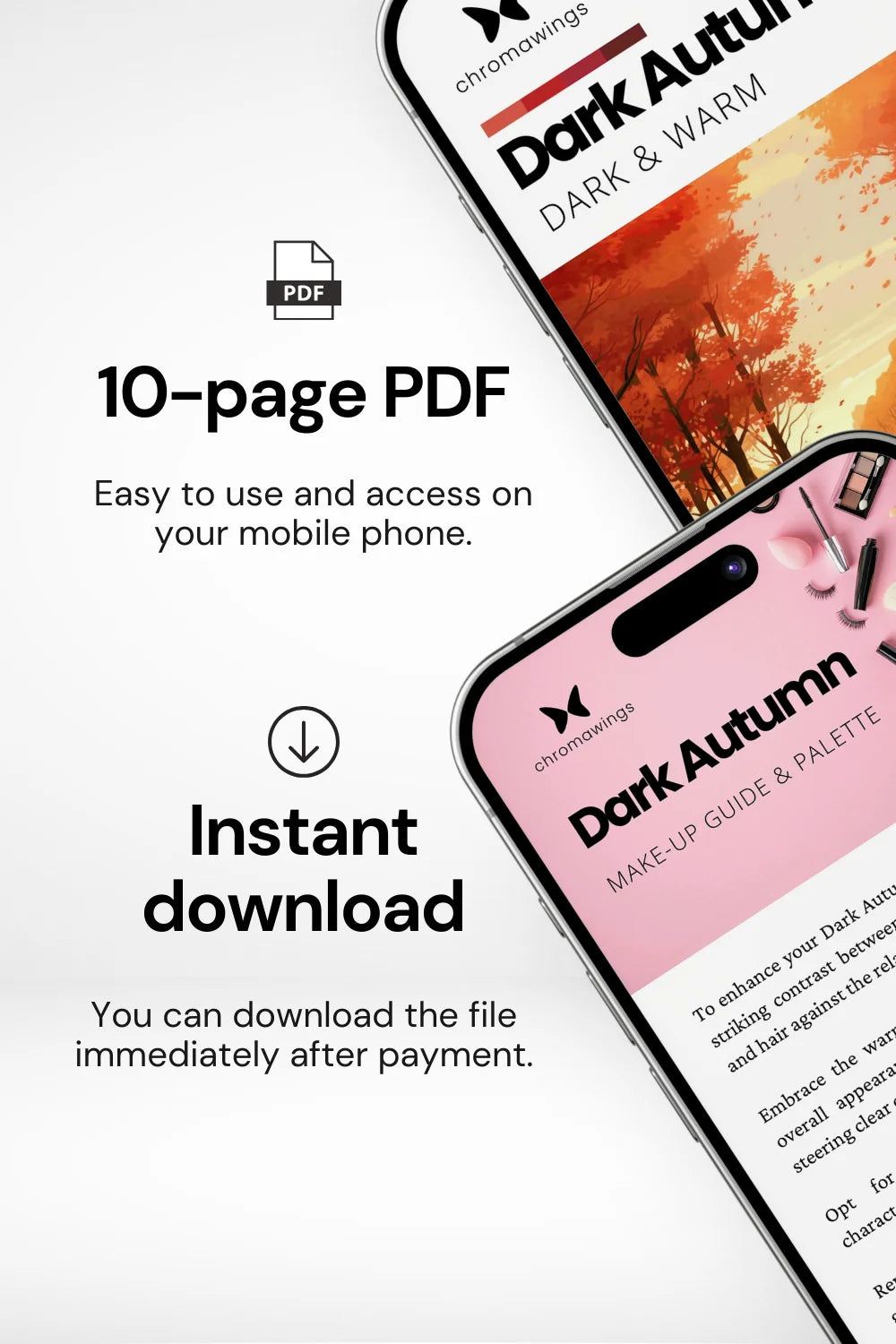Two phones demonstrating the use of the Makeup Palette from the Dark Autumn Palette Pack, with tips for matching makeup shades. Titled 'Your Ideal Makeup Shades', and a subtitle suggesting pairing with your best jewelry and accessories.