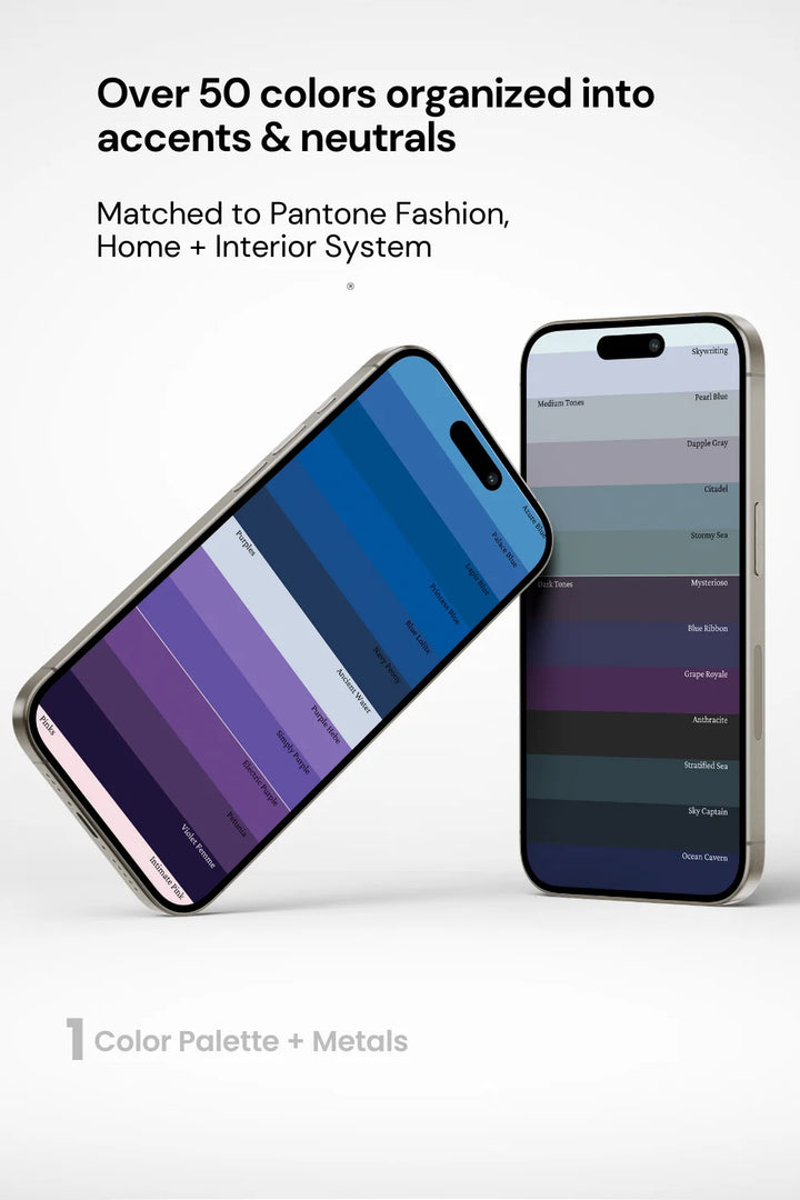 Two phones displaying actual palette colors, text above stating over 50 colors organized into accents and neutrals. Phrase 'matched to Pantone Fashion Home + Interior System’ below.